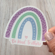 Load image into Gallery viewer, Be Kind to Others Rainbow Vinyl Sticker 3&quot;
